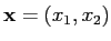 $\mathbf{x}=(x_1,x_2)$